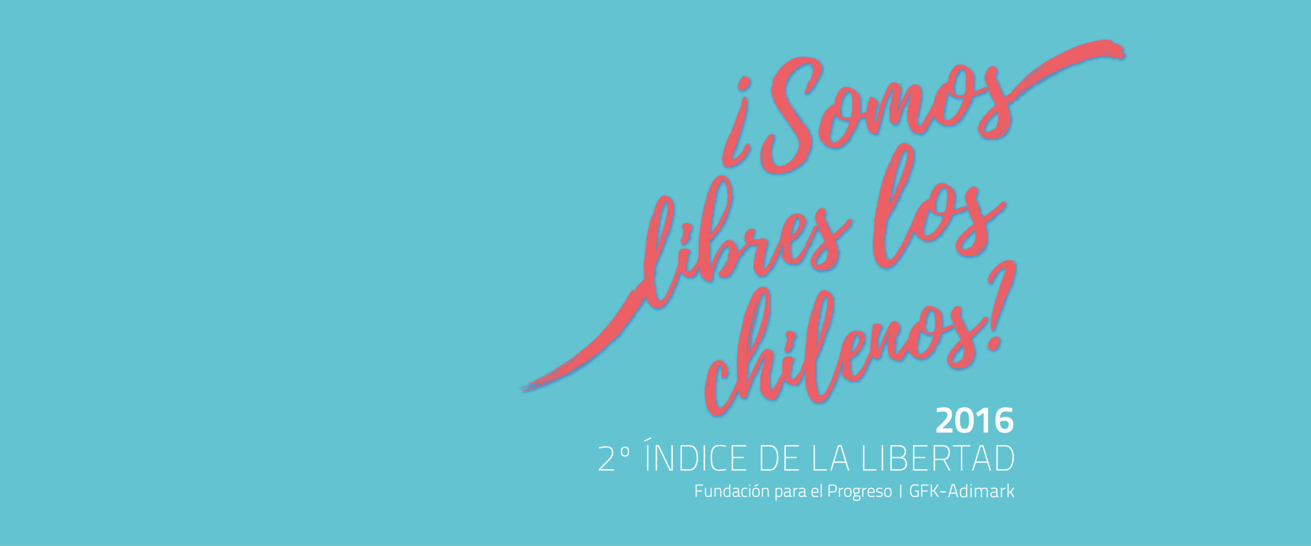 ¿Somos libres los chilenos? Segunda edición del Índice de la Libertad