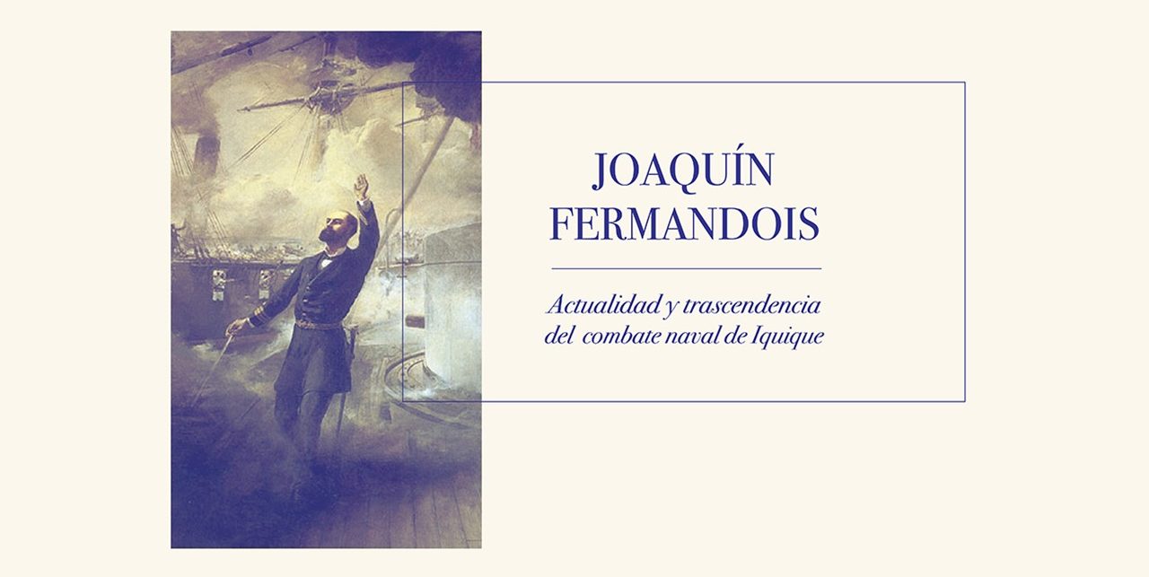 Actualidad y trascendencia del Combate Naval de Iquique con Joaquín Fermandois