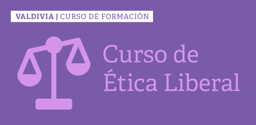 Valdivia: Curso de Ética Liberal