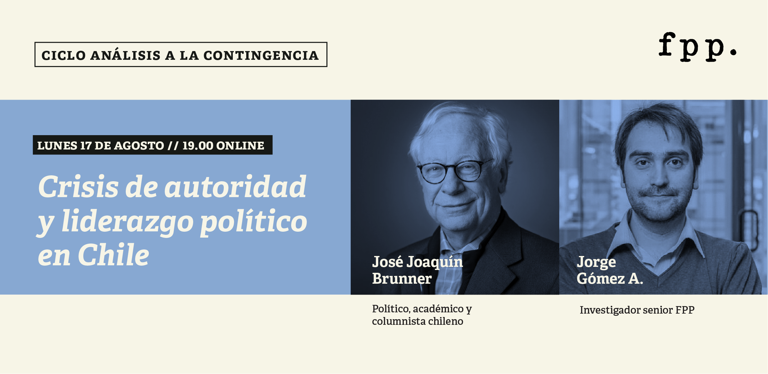 Ciclo de análisis a la contingencia: Crisis de autoridad y liderazgo político en Chile