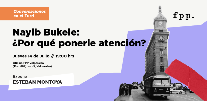 Conversaciones en el Turri | “Nayib Bukele: ¿Por qué ponerle atención?