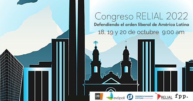 El Congreso de la Red Liberal de América Latina 2022 se realizará en Chile