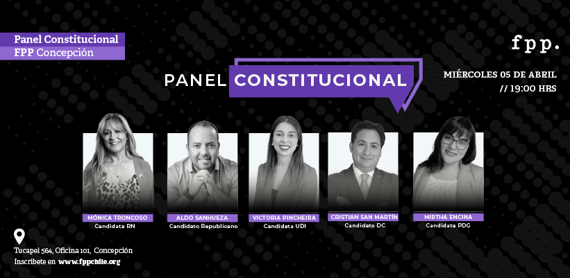 FPP Concepción | Panel de discusión con candidatos al Consejo Constitucional