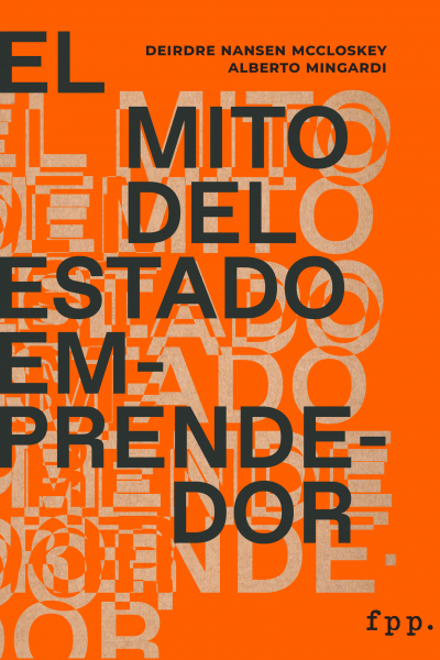 El mito del Estado emprendedor