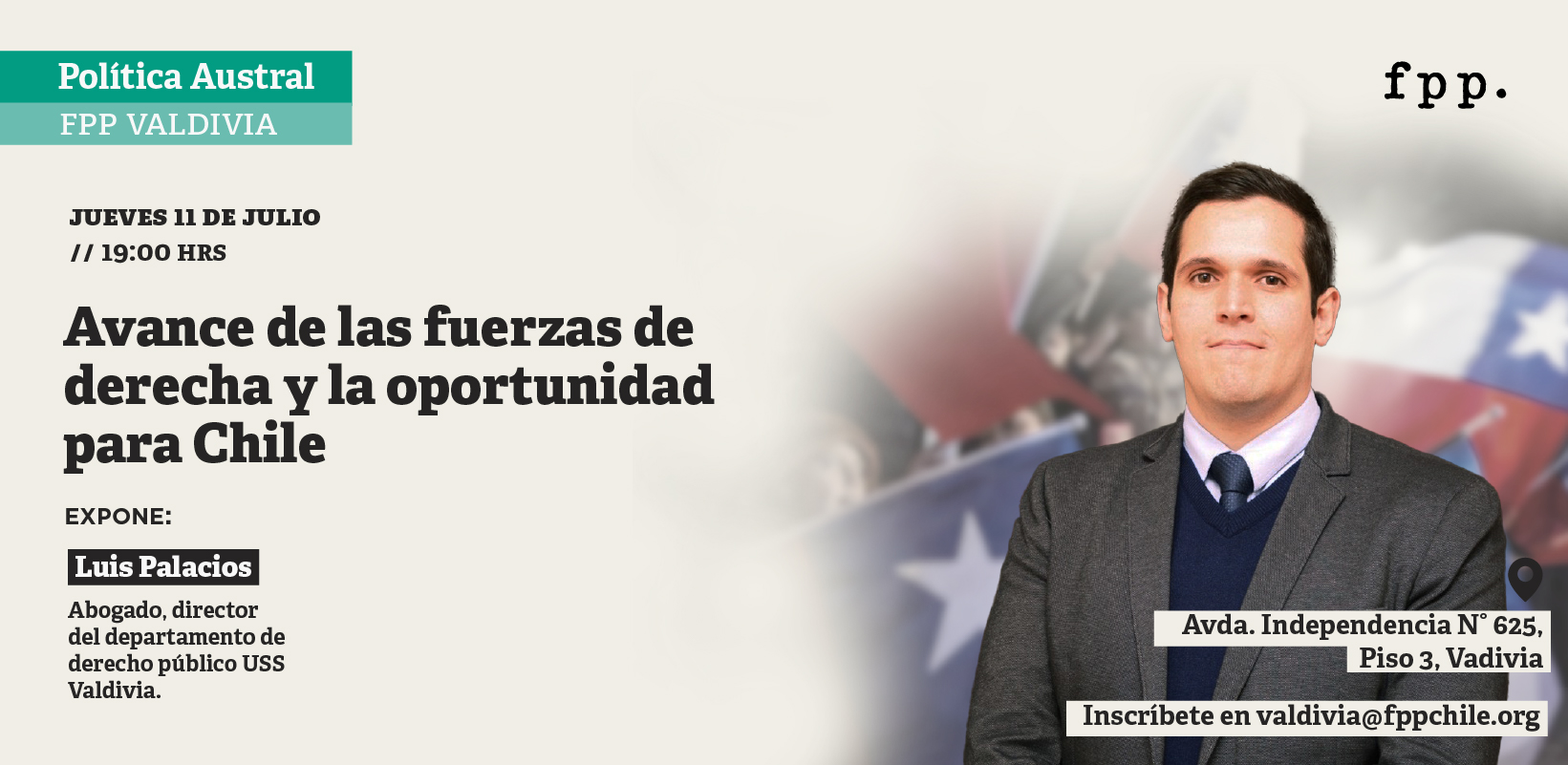 FPP Valdivia | Política Austral: Avance de las fuerzas de derecha y la oportunidad para Chile