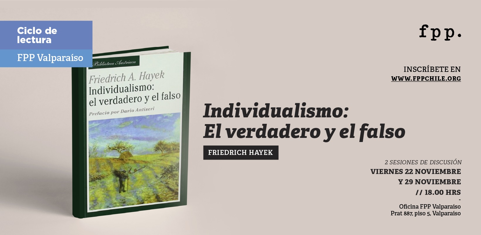 FPP Valparaíso | Ciclo de lectura: «Individualismo: el verdadero y el falso» de Friedrich Hayek