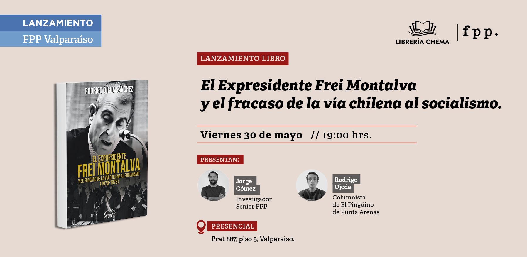 FPP Valparaíso | Lanzamiento libro: «El expresidente Frei Montalva y el fracaso de la vía chilena al socialismo»