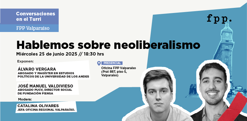 FPP Valparaíso | Hablemos sobre «neoliberalismo»