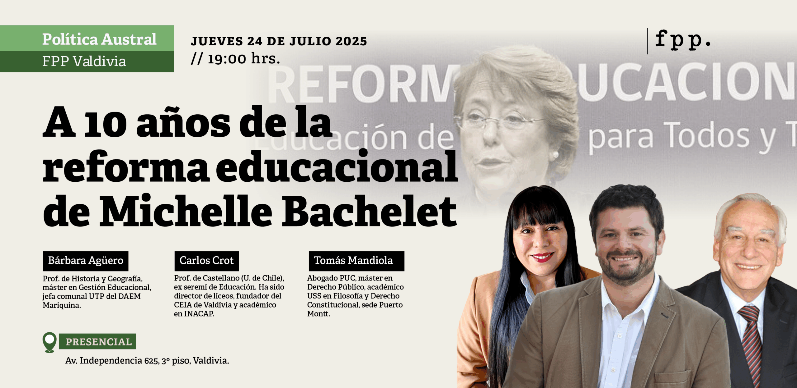 FPP Valdivia | Política Austral: A 10 años de la reforma educacional de Michelle Bachelet