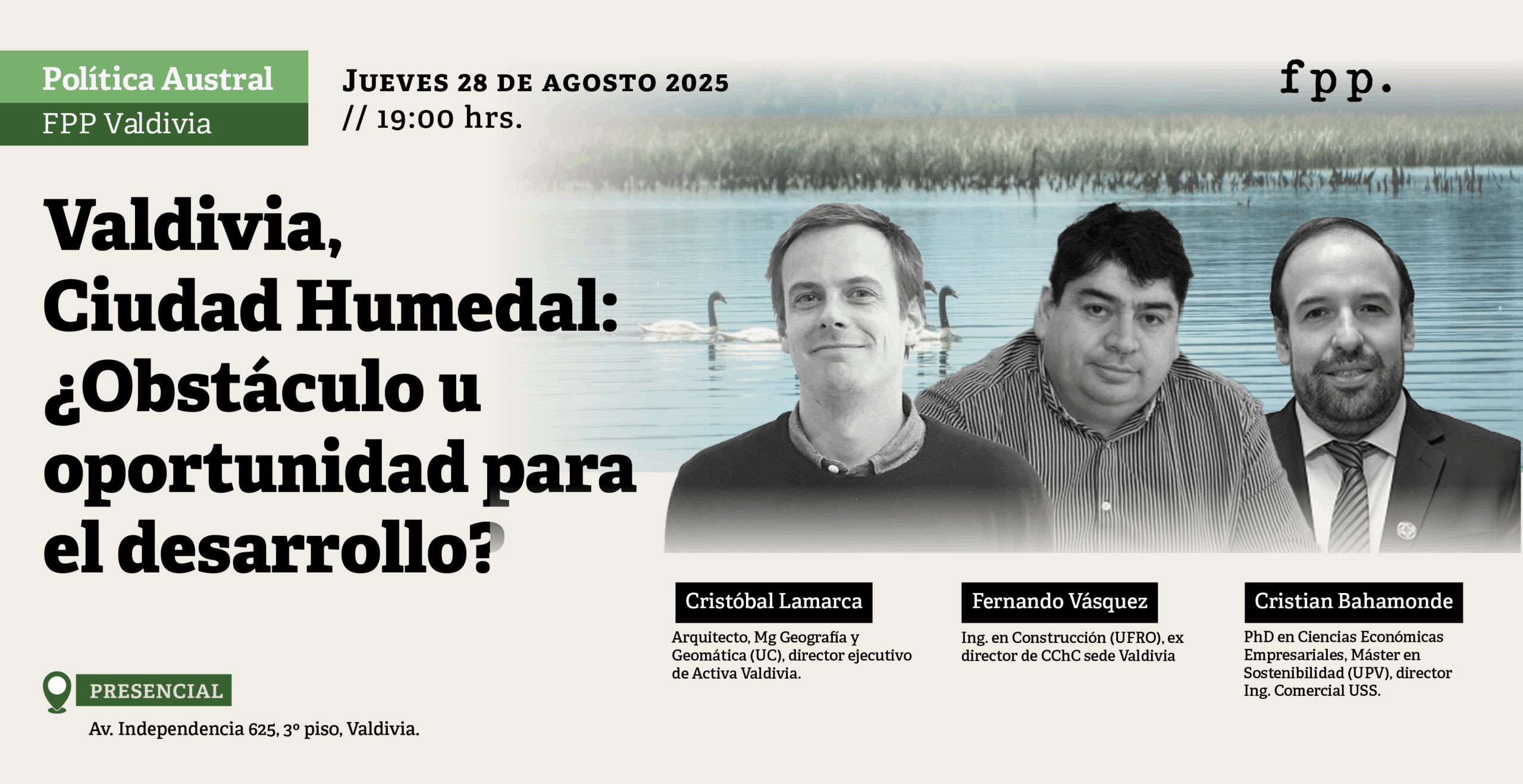 FPP Valdivia | Política Austral: «Valdivia, Ciudad Humedal ¿obstáculo u oportunidad para el desarrollo?»