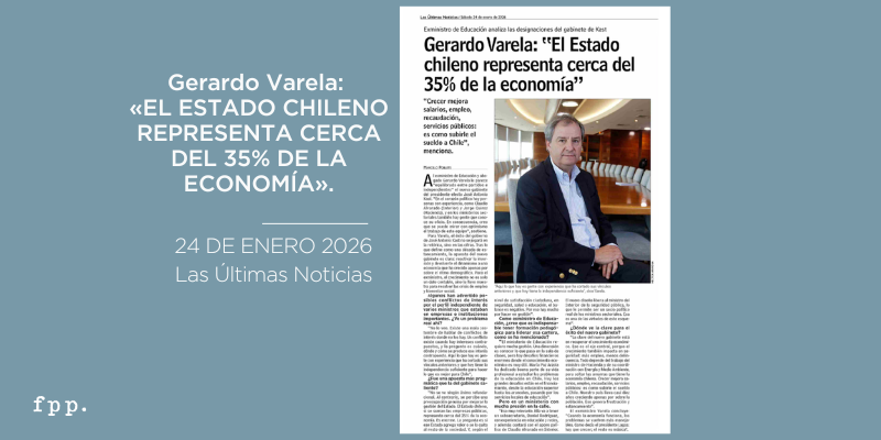 Gerardo Varela en Las Últimas Noticias: «El estado chileno representa cerca del 35% de la economía»