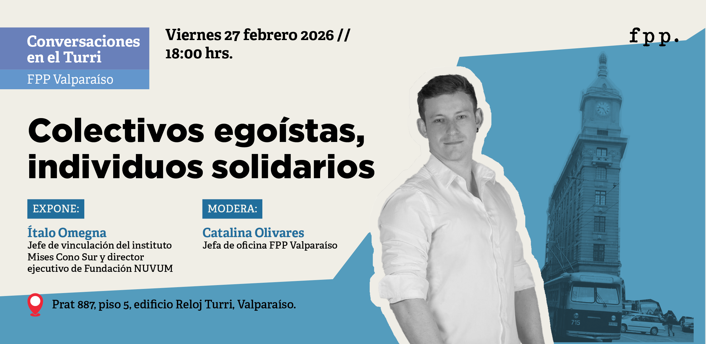 FPP Valparaíso | Conversaciones en el Turri: «Colectivos egoístas, individuos solidarios»