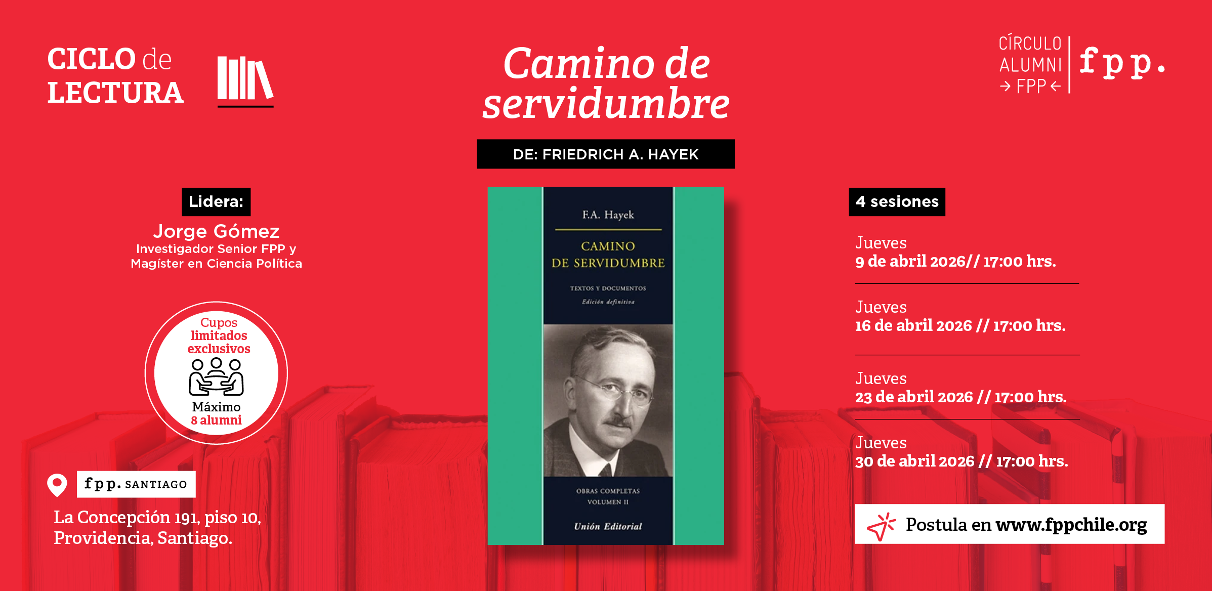 Círculo Alumni FPP | Ciclo de Lectura: edición abril «Camino de servidumbre» de Friedrich A. Hayek