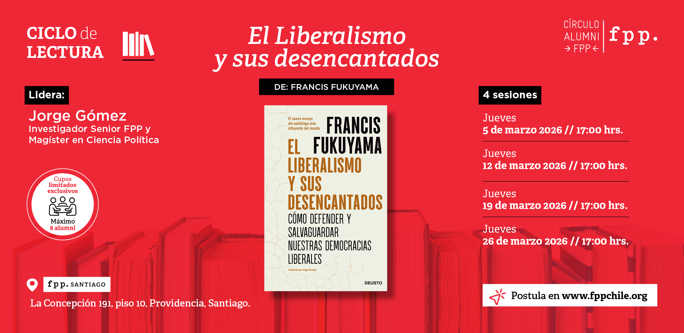 Círculo Alumni FPP | Ciclo de Lectura: edición marzo «El liberalismo y sus desencantados» de Francis Fukuyama