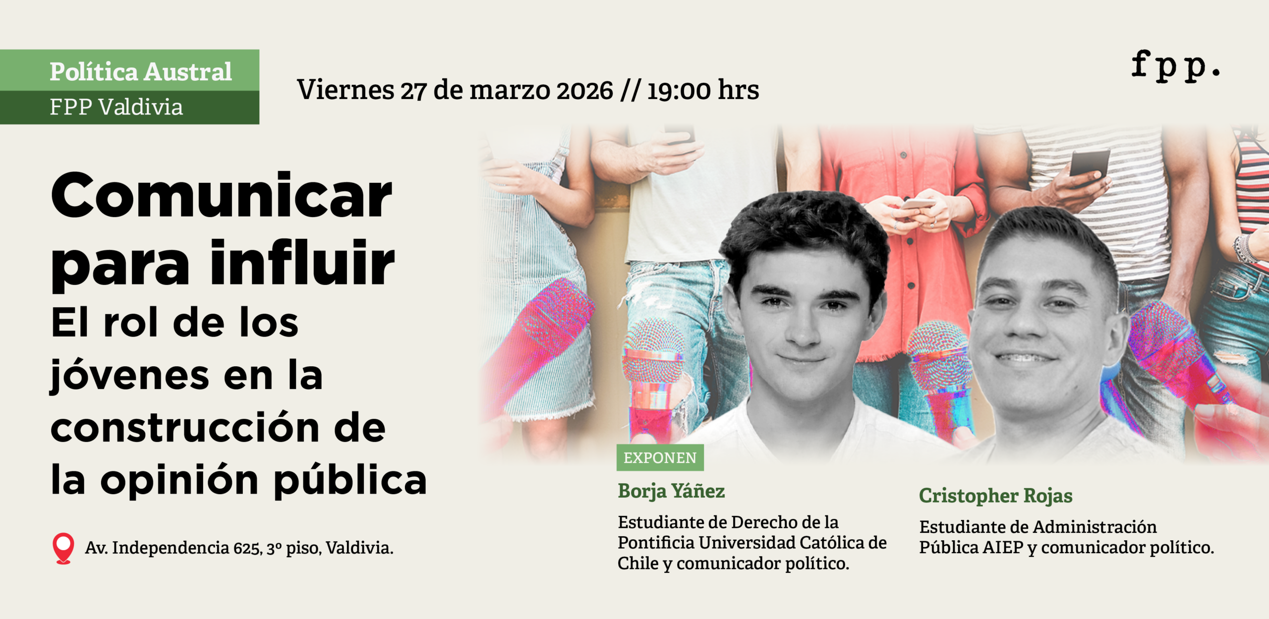 FPP Valdivia | Política Austral. Comunicar para influir: El rol de los jóvenes en la construcción de la opinión pública