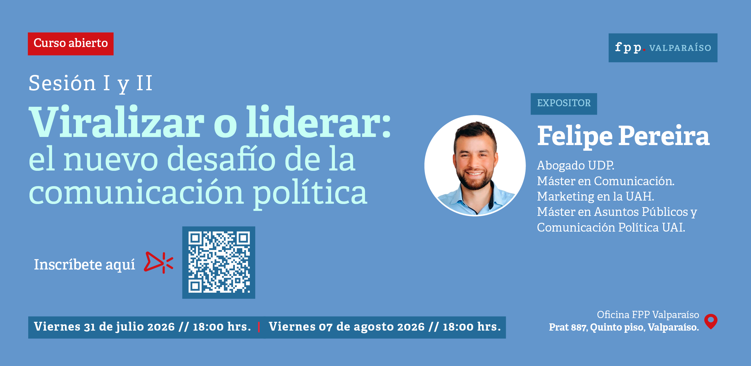 FPP Valparaíso | Curso abierto: Viralizar o liderar. El nuevo desafío de la comunicación política