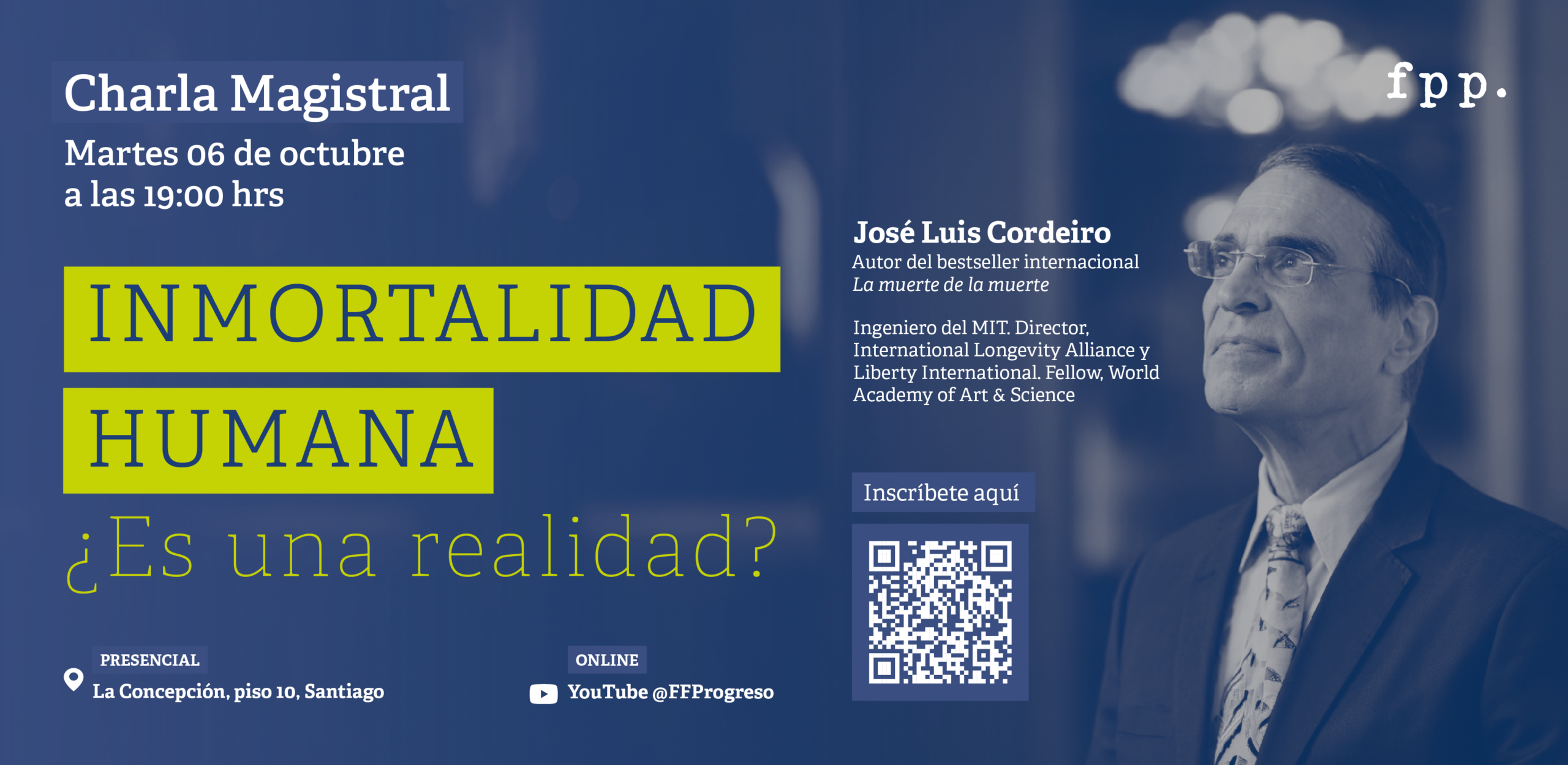 Charla magistral de José Luis Cordeiro  | Inmortalidad humana: ¿es una realidad?