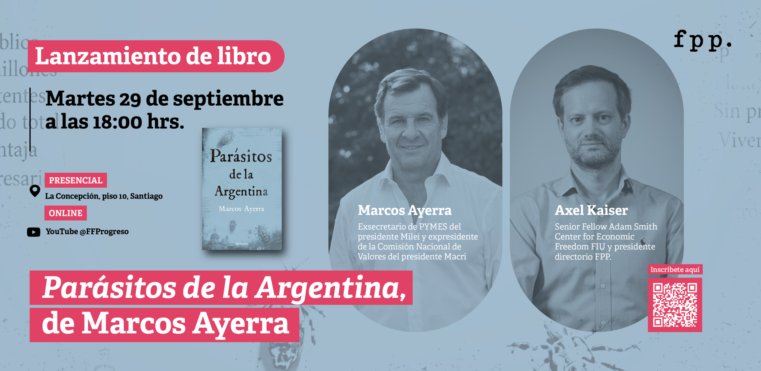 Lanzamiento de libro junto a Axel Kaiser | Parásitos de la Argentina, de Marcos Ayerra